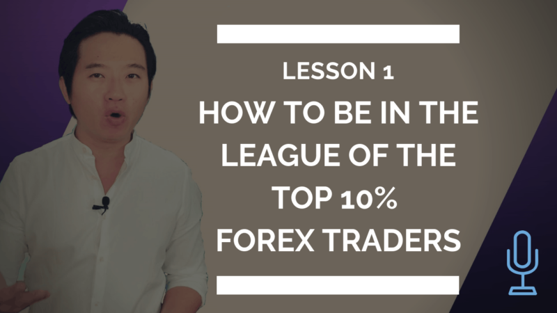 asiaforexmentor ezekiel chew how to be in the league of the top 10% forex traders
