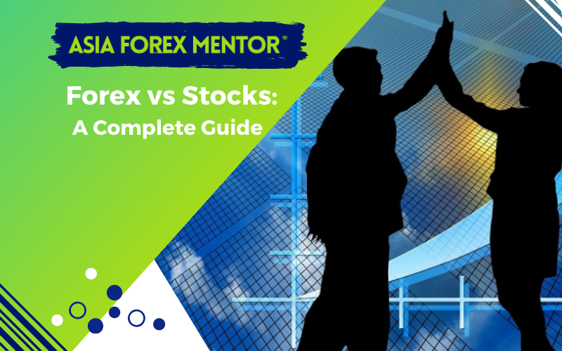 Forex vs Stocks
